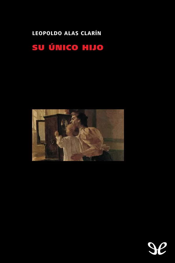 Su unico hijo