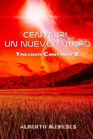Centauri. Un nuevo futuro