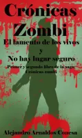 El lamento de los vivos y No hay lugar seguro