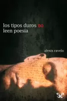 Los tipos duros no leen poesía