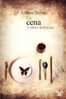 La cena y otras historias