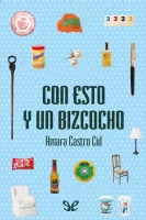 Con esto y un bizcocho