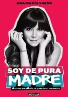 Soy de pura madre