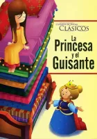 CLASICOS INFANTILES. La princesa y la arveja