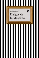 El rigor de las desdichas