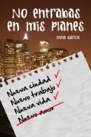 No entrabas en mis planes