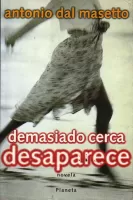 Demasiado cerca desaparece