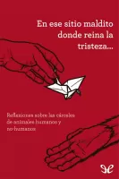 En ese sitio maldito donde reina la tristeza?
