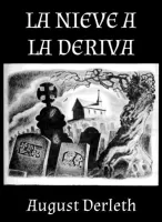 La nieve a la deriva