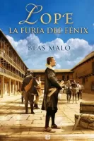 Lope: La furia del Fénix