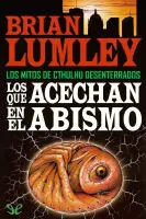 Los que acechan en el abismo