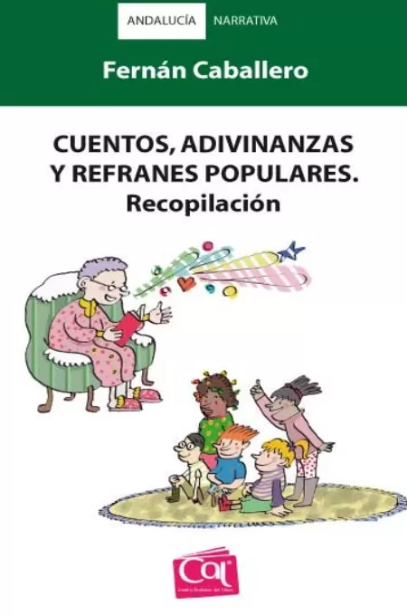 Cuentos adivinanzas y refranes populares. Recopilacion