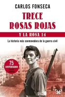 Trece Rosas Rojas y la Rosa 14