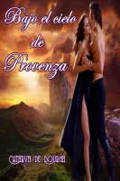 Bajo el cielo de Provenza