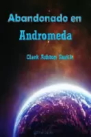 Abandonado en Andrómeda y otros relatos de horror espacial (no oficial)