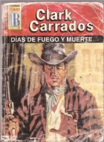 Días de fuego y muerte