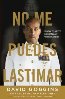 No me puedes lastimar Domina tu mente y desaf�a las probabilidades