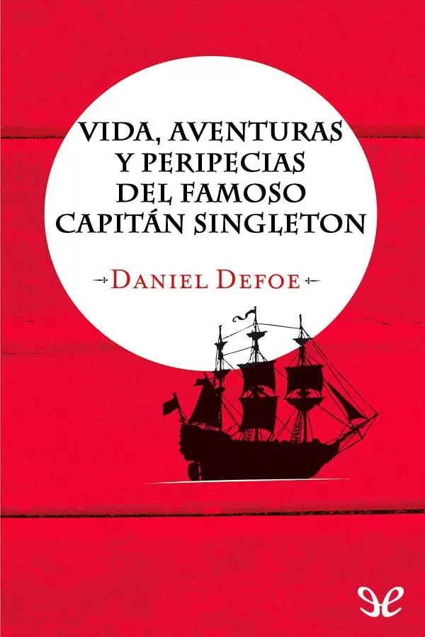 Vida, aventuras y peripecias del famoso capitan Singleton