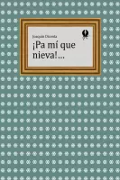 !Pa mi que nieva!__