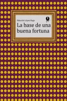 La base de una buena fortuna