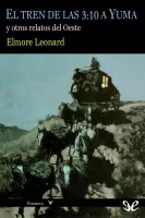 El tren de las 3:10 a Yuma y otros relatos del Oeste