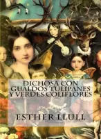 Dichosa con gualdos tulipanes y verdes coliflores