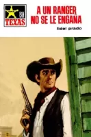 A un ranger no se le engaña
