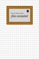 ¡Sin corazón!