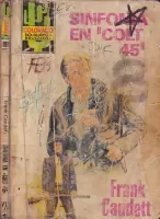 Sinfonía en «Colt 45»