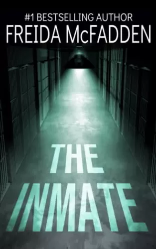 The Inmate A gripping psychological thriller