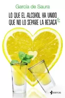 Lo que el alcohol ha unido que no lo separe la resaca