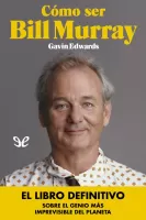 Cómo ser Bill Murray