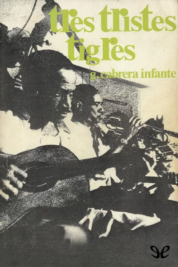 Tres tristes tigres