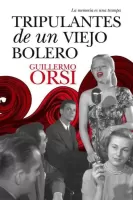 Tripulantes de un viejo bolero