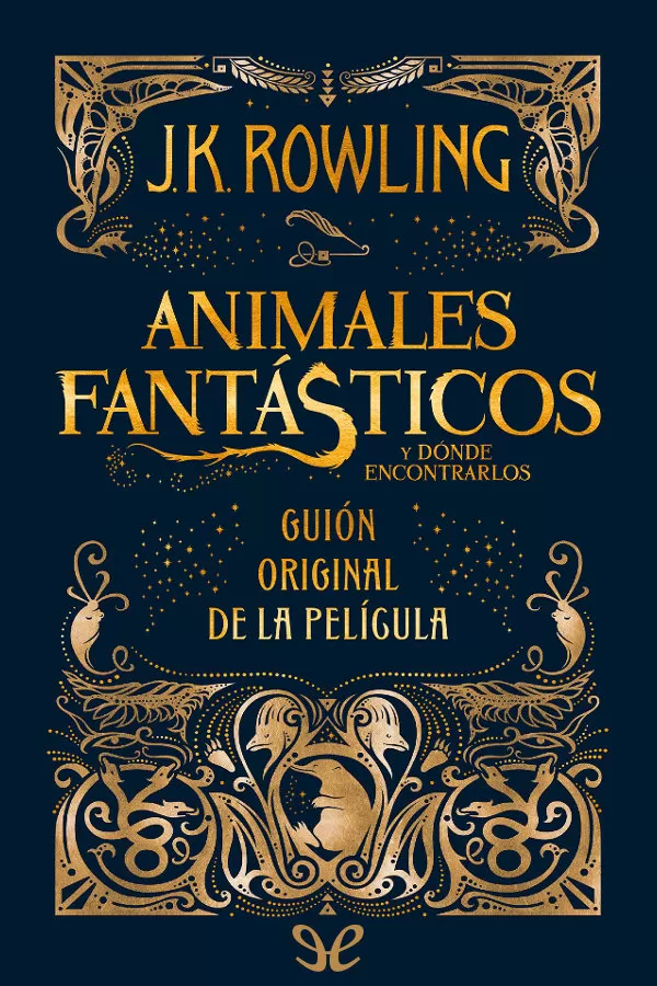 Animales fantásticos y dónde encontrarlos