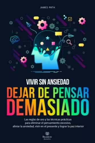 DEJAR DE PENSAR DEMASIADO