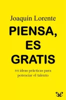 Piensa, es gratis