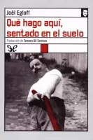 Qué hago aquí, sentado en el suelo