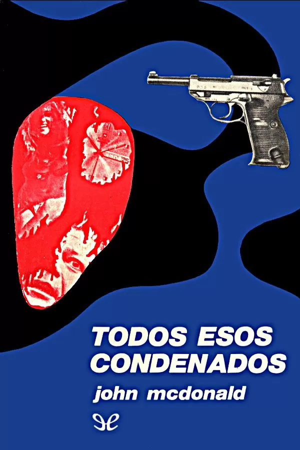 Todos esos condenados