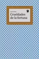 Crueldades de la fortuna