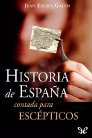 Historia de España contada para escépticos