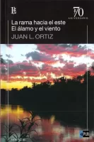 La rama hacia el este & El álamo y el viento