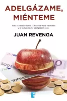Adelgázame, miénteme