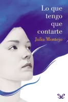 Lo que tengo que contarte
