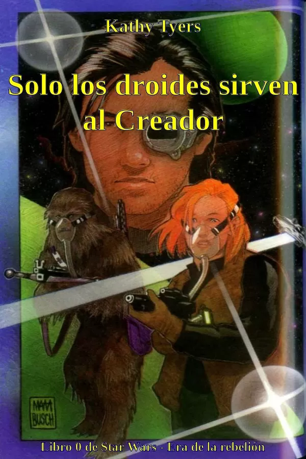 Solo los droides sirven al Creador
