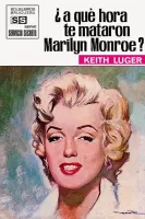 ¿A qué hora te mataron, Marilyn Monroe?