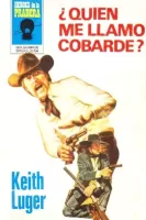¿Quién Me llamó cobarde?