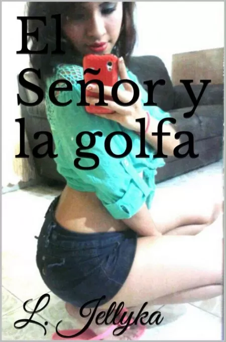 El señor y la golfa