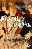 Melancolía de la resistencia