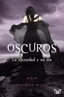 Oscuros. La eternidad y un día
